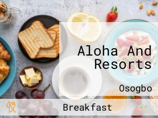 Aloha And Resorts